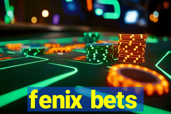 fenix bets